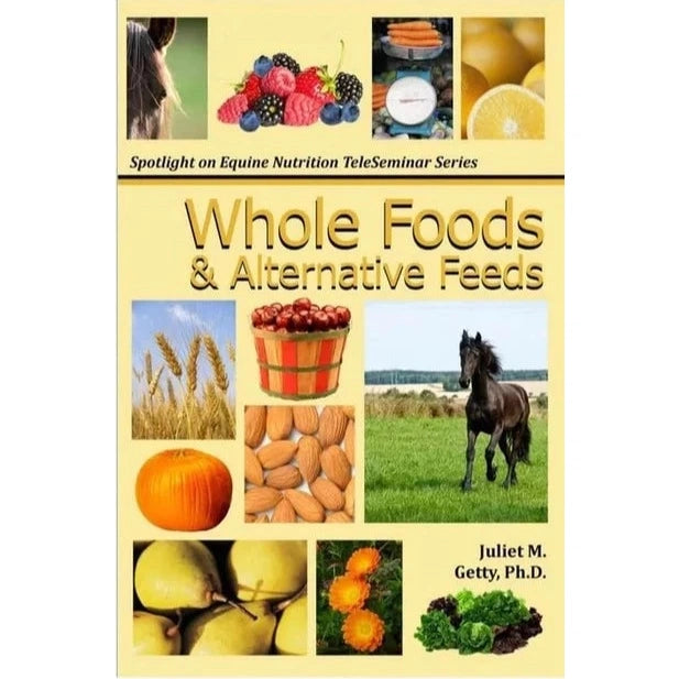Whole Foods & Alternative Feeds